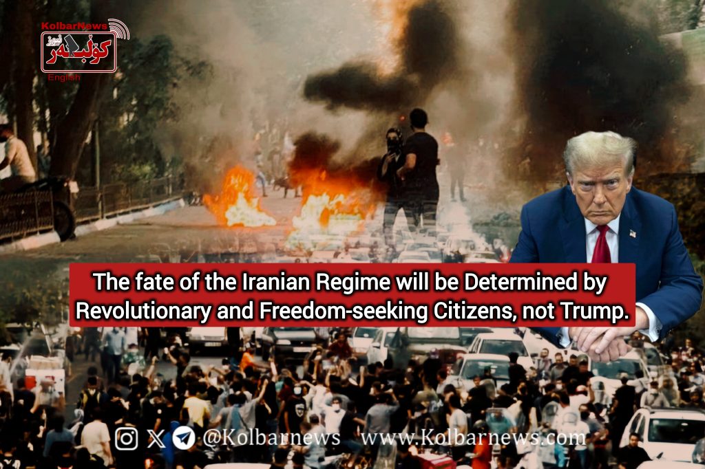 The fate of the Iranian Regime will be Determined by Revolutionary and Freedom-seeking Citizens, not Trump