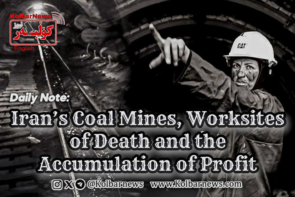 Iran’s Coal Mines, Worksites of Death and the Accumulation of Profit
