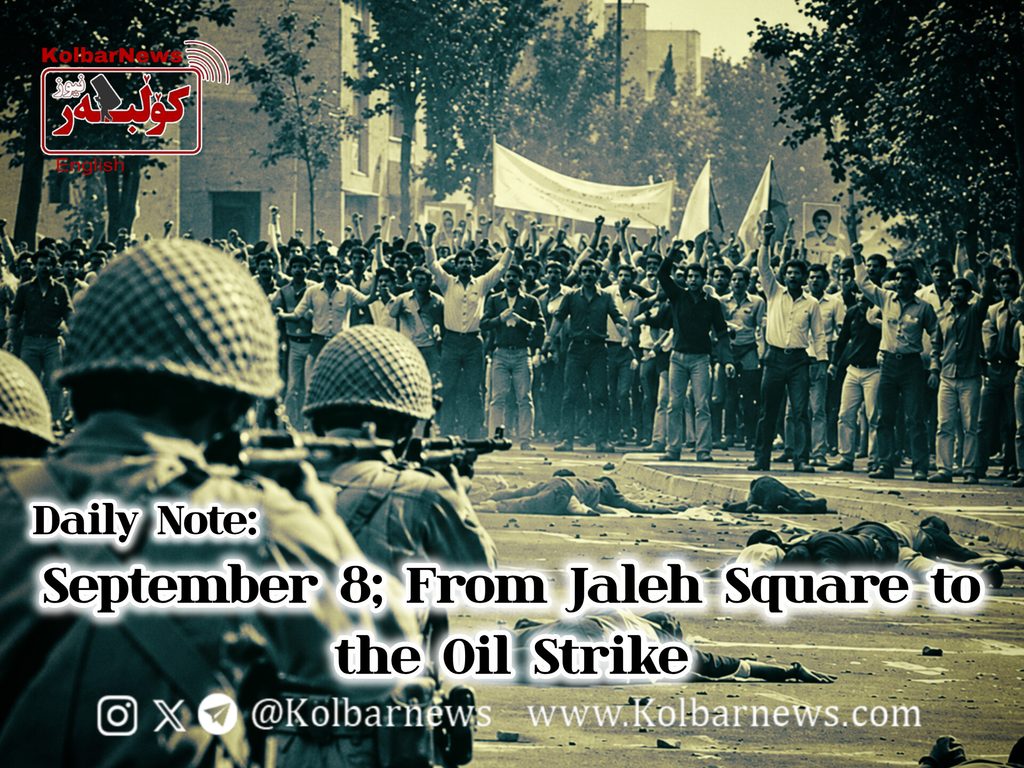 September 8; From Jaleh Square to the Oil Strike